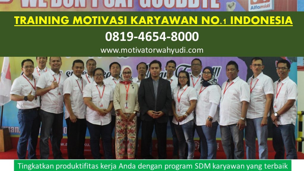 TRAINING MOTIVASI KARYAWAN NAGAN RAYA NO. 1