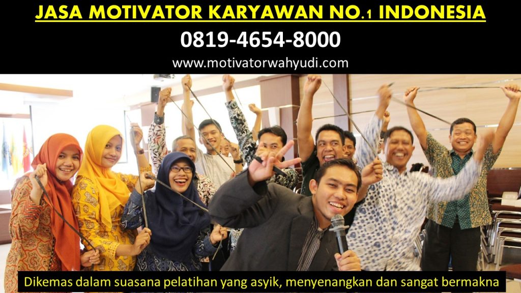 JASA MOTIVATOR KARYAWAN TULANG BAWANG TENGAH TULANG BAWANG BARAT