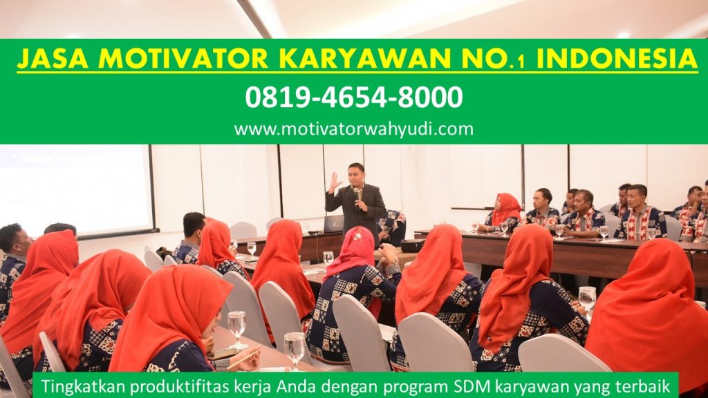 JASA MOTIVATOR KARYAWAN SERDANG BEDAGAI