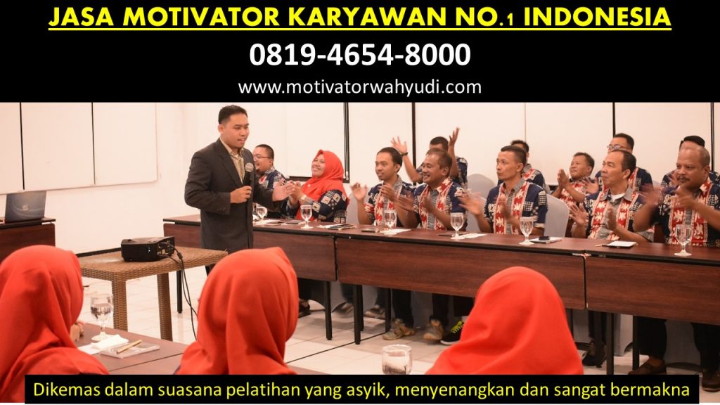 JASA MOTIVATOR KARYAWAN MASOHI MALUKU TENGAH