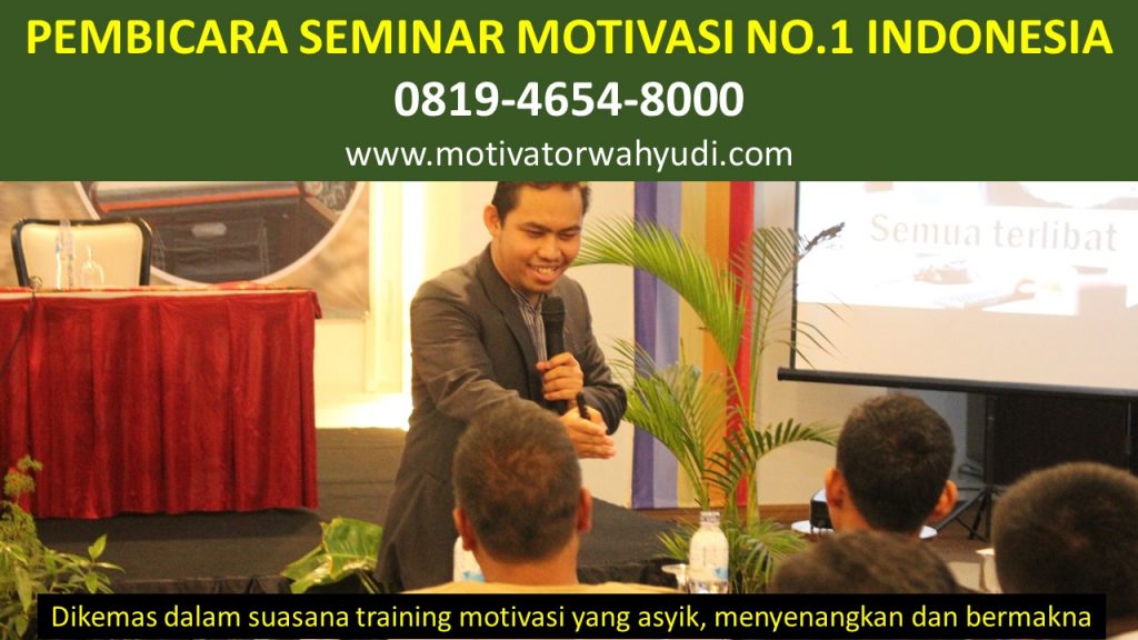 PEMBICARA SEMINAR MOTIVASI LAMPUNG BARAT