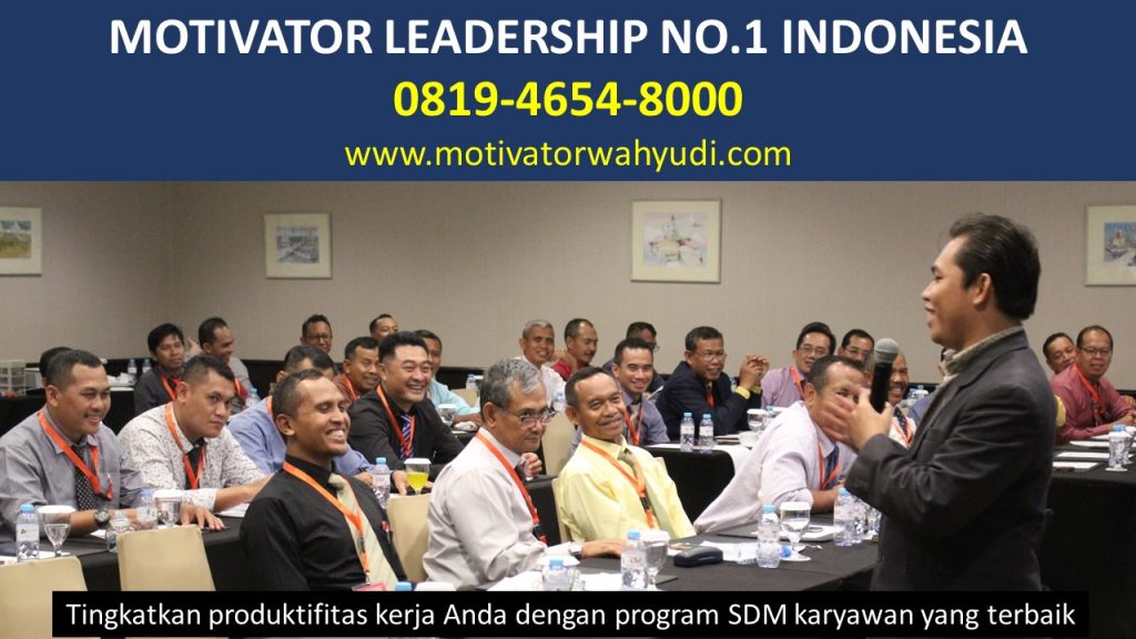 MOTIVATOR LEADERSHIP JAKARTA PUSAT NO.1 PROFESIONAL