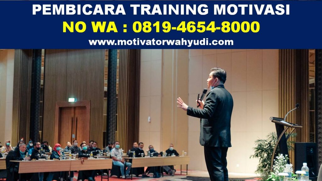 Pembicara Training Motivasi Tulungagung Terbaik